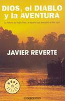 Dios, el diablo y la aventura. La historia de Pedro Páez, el español que descubrió el Nilo Azul, de Javier Reverte