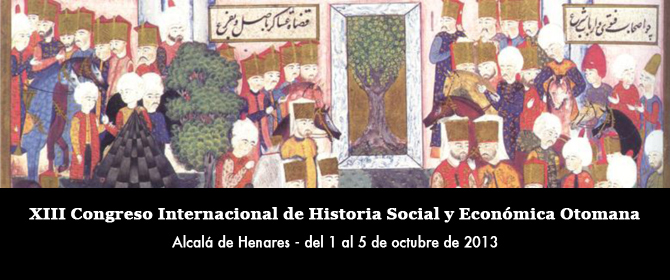 XIII Congreso Internacional de Historia Social y Económica Otomana