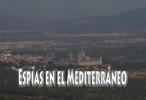 Los servicios secretos de Felipe II / Espías en el Mediterráneo