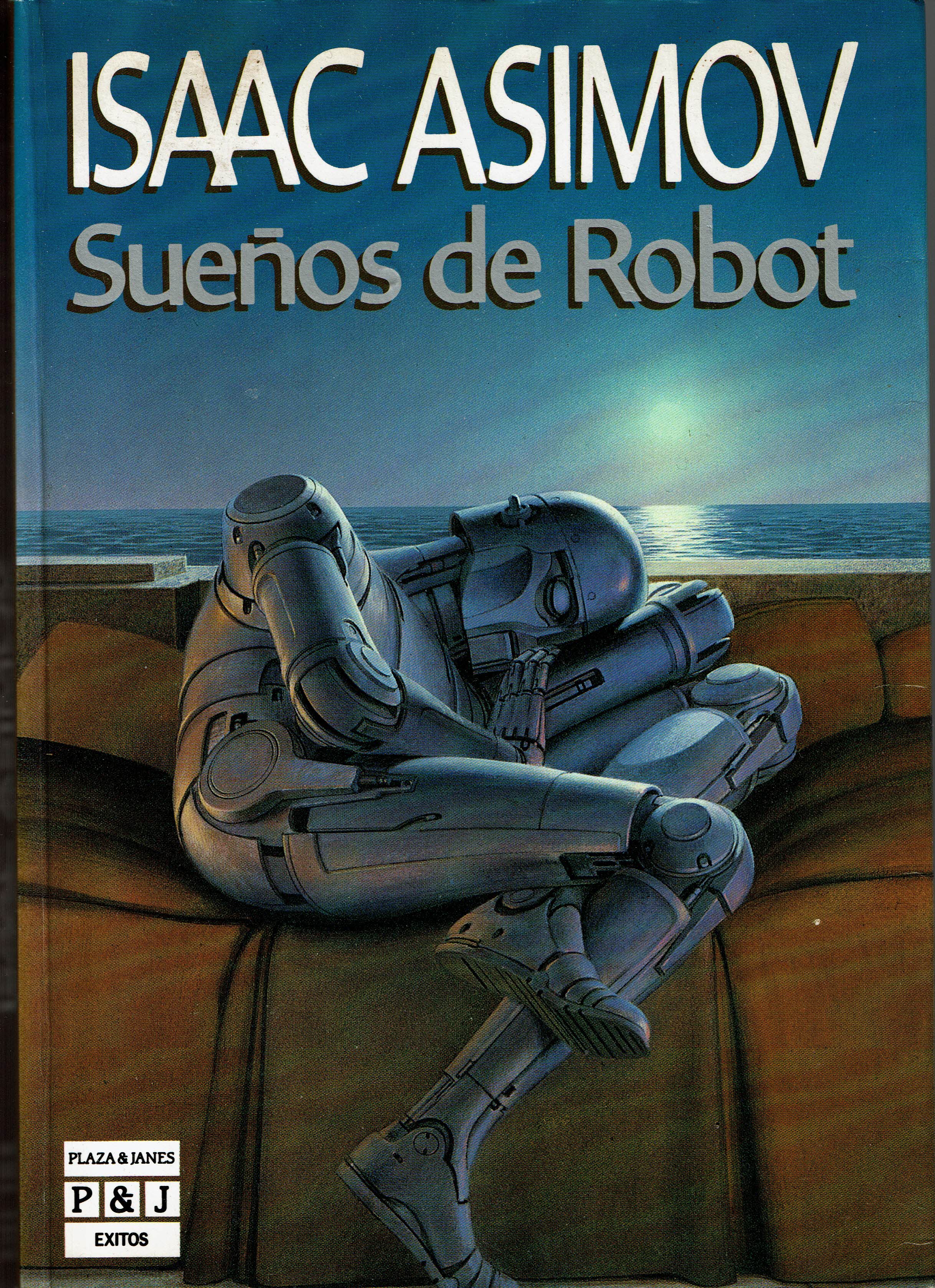 Archivo De La Frontera Isaac Asimov Suenos De Robot Traduccion De Rosa S De Naveira Ilustraciones De Ralph Mcquarrie Con Nadadores