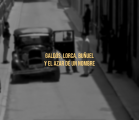 Fotograma documental Cine Corsario: Galdós, Lorca, Buñuel y el azar de un nombre