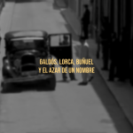 Fotograma documental Cine Corsario: Galdós, Lorca, Buñuel y el azar de un nombre
